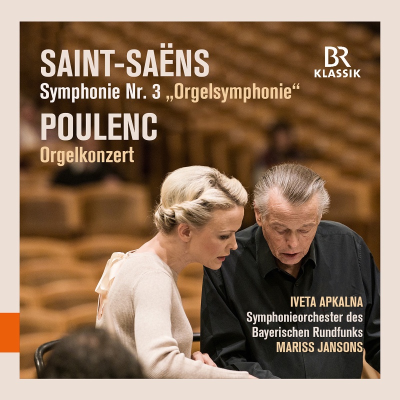 CD: Mariss Jansons, Iveta Apkalna – Saint-Saens und Poulenc © BR-KLASSIK Label