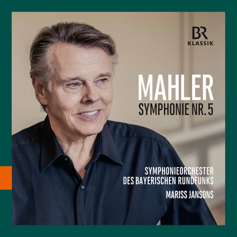 CD: Mariss Jansons – Gustav Mahler: Symphonie Nr. 5 © BR-KLASSIK Label