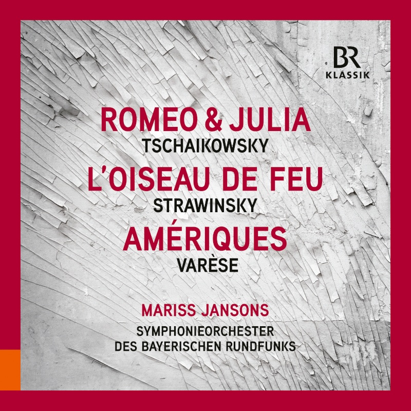 CD: Mariss Jansons – Tschaikowsky, Strawinsky, Varèse © BR-KLASSIK Label