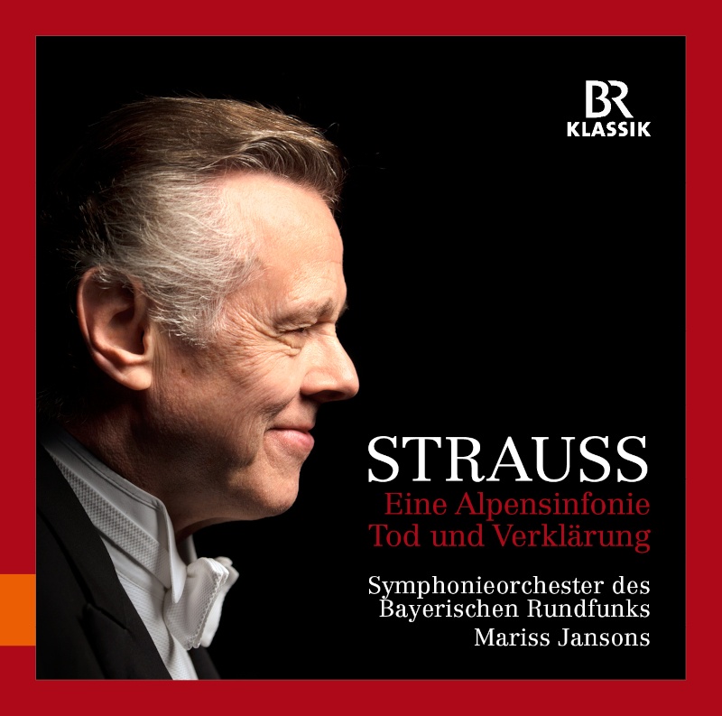 CD: Mariss Jansons – Richard Strauss "Alpensinfonie" und "Tod und Verklärung" © BR-KLASSIK Label