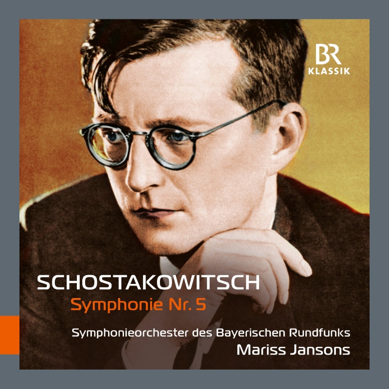 CD: Mariss Jansons – Schostakowitsch 5 © BR-KLASSIK Label