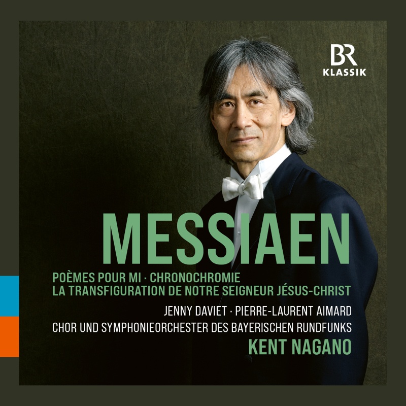 CD: Kent Nagano – Messiaen © BR-KLASSIK Label